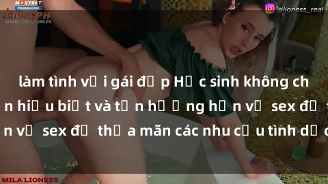 làm tình với gái đẹp Học sinh không che: Bí quyết giúp bạn hiểu biết và tận hưởng hơn về sex để thỏa mãn các nhu cầu tình dục của mình.