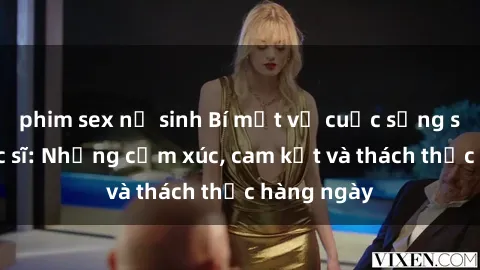 phim sex nữ sinh Bí mật về cuộc sống sex của bác sĩ: Những cảm xúc, cam kết và thách thức hàng ngày