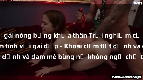 gái nóng bỏng khỏa thân Trải nghiệm cực kỳ thú vị khi làm tình với gái đẹp - Khoái cảm tột đỉnh và đam mê bùng nổ không ngờ chỉ trong một đêm!
