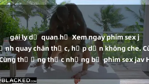 gái ly dị quan hệ Xem ngay phim sex jav HD với những cảnh quay chân thực, hấp dẫn không che. Cùng thưởng thức những bộ phim sex jav HD hot nhất hiện nay!